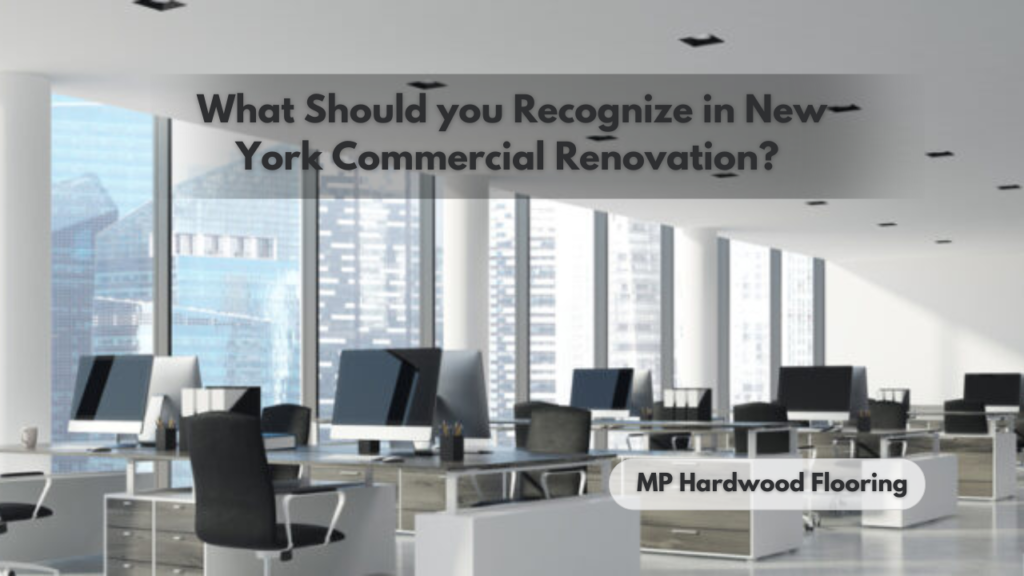 What should you recognize in New York commercial renovation? 